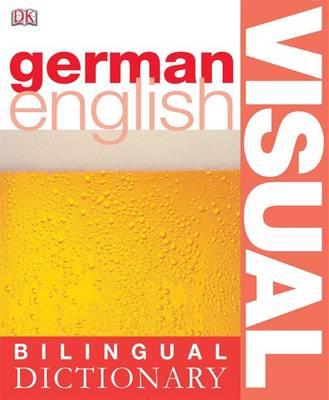 German-English Visual Bilingual Dictionary (Bilingual Visual Dictionary) (German and English Edition)