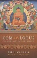 Gem in the Lotus: The Seeding of Indian Civilization New Ed Edition