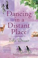 Dancing in a Distant Place New Ed Edition