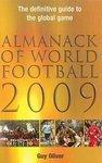 Almanack of World Football: The Definitive Guide to the Global Game 2009  Edition