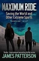 Maximum Ride: Saving the World and Other Extreme Sports