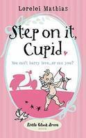 Step on It, Cupid (Little Black Dress) 01 Edition