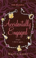 Accidentally Engaged (Little Black Dress) 01 Edition