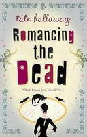 Romancing the Dead