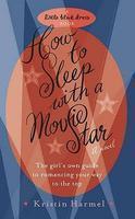 How to Sleep with a Movie Star (Little Black Dress) 01 Edition