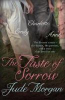 THE TASTE OF SORROW