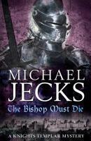 THE BISHOP MUST DIE (EXPORT ONLY) Reprint Edition