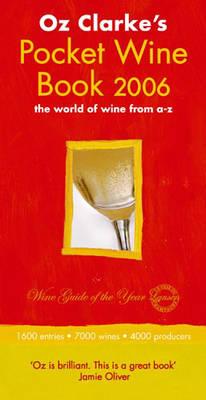 Oz Clarke's Pocket Wine Book: The World of Wine from A-Z [Oz Clarke]