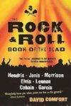 The Rock & Roll Book of the Dead: The Fatal Journeys of Rock's Seven Immortals First Printing, September 2009 Edition