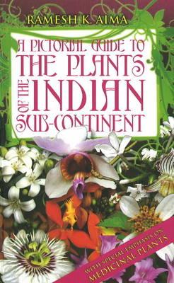 Pictorial Guide to the Plants of the Indian Sub-Continent