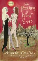The Passion of the New Eve New ed Edition