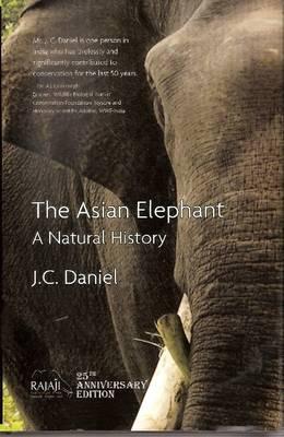 Asian Elephant: A Natural History