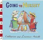 GOING TO NURSERY (NEW EDITION)