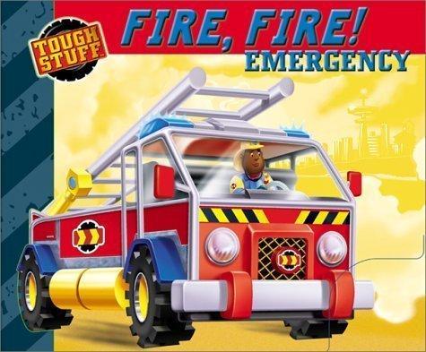  Tough Stuff: Fire, Fire! Emergency 