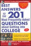 Best Answers to the 201 Most Frequently Asked Questions about Getting into College