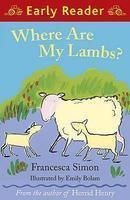 BAA! BAA! WHERE ARE MY LAMBS? (EARLY READER)