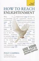 HOW TO REACH ENLIGHTENMENT: TEACH YOURSELF USE YOUR SPIRITUALITY TO BECOME HAPPIER