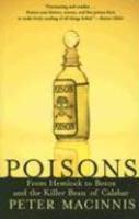 Poisons: From Hemlock to Botox and the Killer Bean of Calabar Reprint Edition