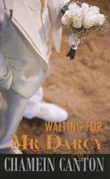 Waiting for Mr. Darcy 2nd  Edition