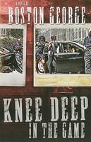 Knee Deep in the Game Original Edition