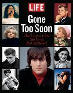 Life Gone Too Soon: Their Lives Were Not Long But Mattered.