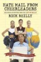 SPORTS ILLUSTRATED: HATE MAIL FROM CHEERLEADERS AND OTHER ADVENTURES FROM THE LIFE OF RICK REILLY Reprint Edition