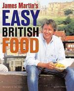 JAMES MARTINSEASY BRITISH FOOD