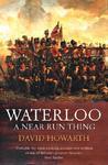 Waterloo: A Near Run Thing New Ed Edition