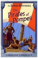 The Pirates of Pompeii (The Roman Mysteries) 01 Edition