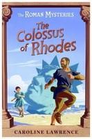 THE COLOSSUS OF RHODES: THE ROMAN MYSTERIES 9 1st ed thus Edition