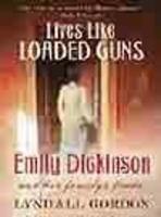 Lives Like Loaded Guns: Emily Dickinson and Her Family's Feuds