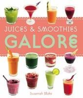 Juices and Smoothies Galore