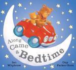 Along Came a Bedtime Reprint Edition