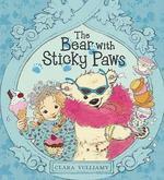 THE BEAR WITH STICKY PAWS