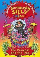 SERIOUSLY SILLY COLOUR: THE PRINCESS AND THE TREE