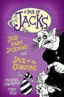 JACK OF THE GORGONS / JACK FOUR`S JACKDAWS