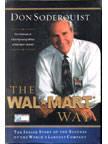 Wall Mart Way: The Inside Story of the Succe