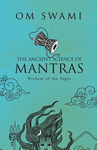 The Ancient Science of Mantras : Wisdom of the Sages