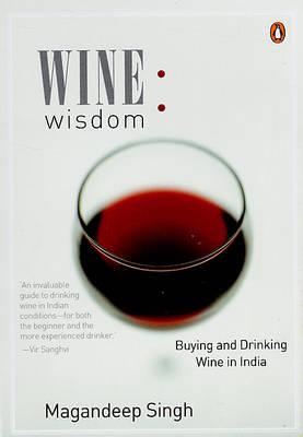 Wine Wisdom: Buying and Drinking Wine in India