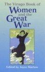 The Virago Book of Women and the Great War New edition Edition