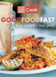 NEW CLASSIC COOK: GOOD FOOD FAST