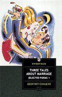 THREE TALES ABOUT MARRIAGE SELECTED POEMS - 1