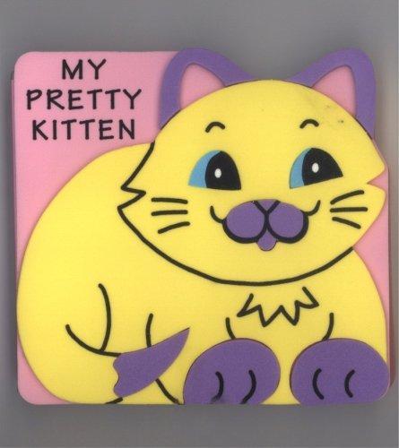  My Pretty Kitten Foam Board Book (Animal Pal Books) 