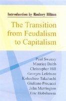 The Transition From Feudalism To Capitalism