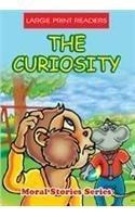 The Curiosity (Moral Stories Series) (Bk. 4)