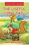 The Useful Long Tail (Moral Stories Series)