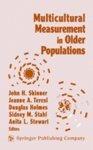 Multicultural Measurement in Older Populations