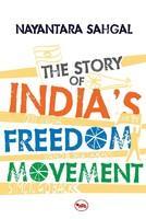 The Story of India's Freedom Movement