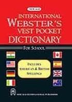 International Webster`s Vest Pocket Dictionary for School 1st Edition