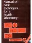 Manual of Basic Techniques for a Health Laboratory 2nd Edition